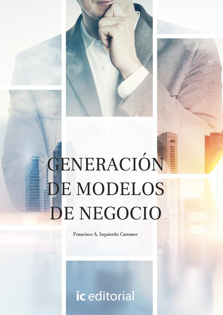 Generacion de modelos de negocio | Francisco Alfonso Izquierdo Carrasco