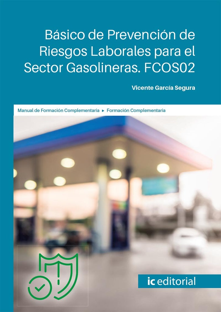 Basico de Prevencion de Riesgos Laborales para el Sector Gasolineras | Vicente Garcia Segura