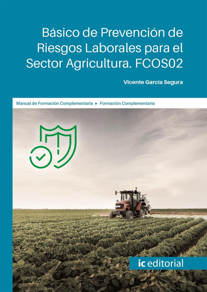 Basico de Prevencion de Riesgos Laborales para el Sector Agricultura | Vicente Garcia Segura
