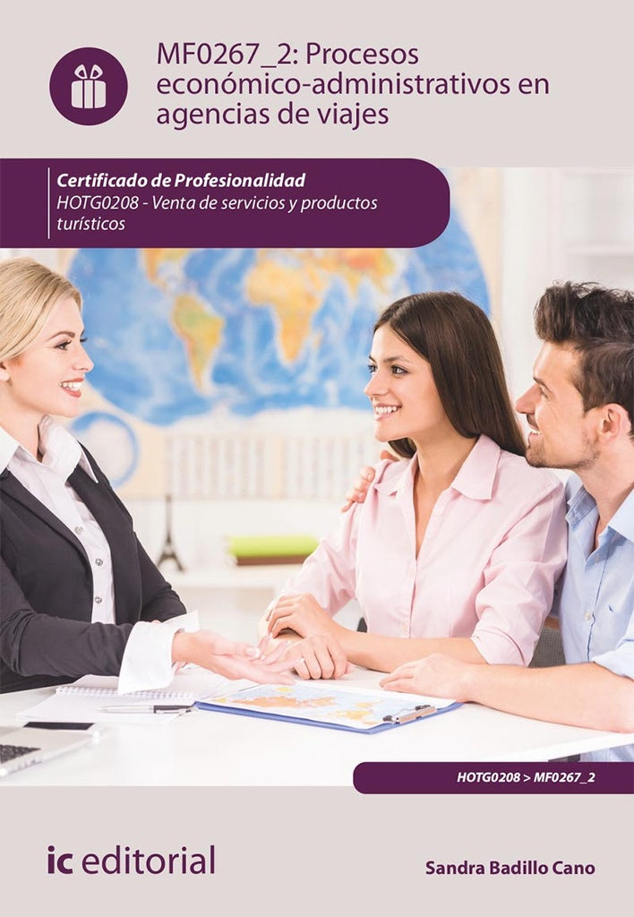 Procesos economico-administrativos en agencias de viajes. HOTG0208 - Venta de productos y servicios | Sandra Badillo Cano