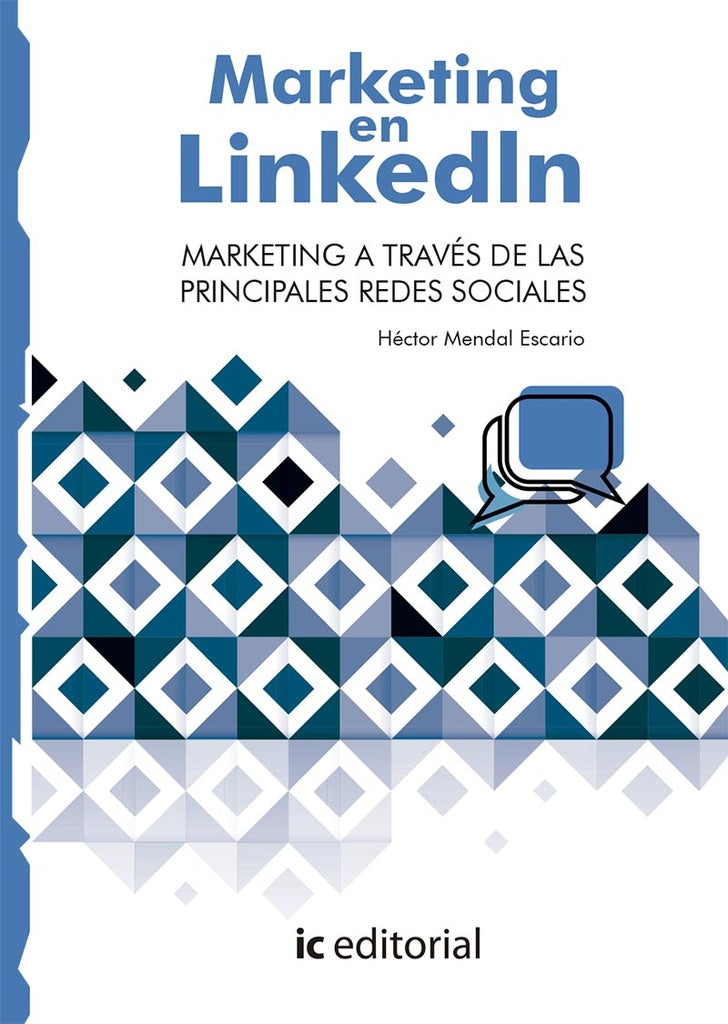 Marketing en LinkedIn. Marketing a traves de las principales Redes Sociales | Hector Mendal Escario