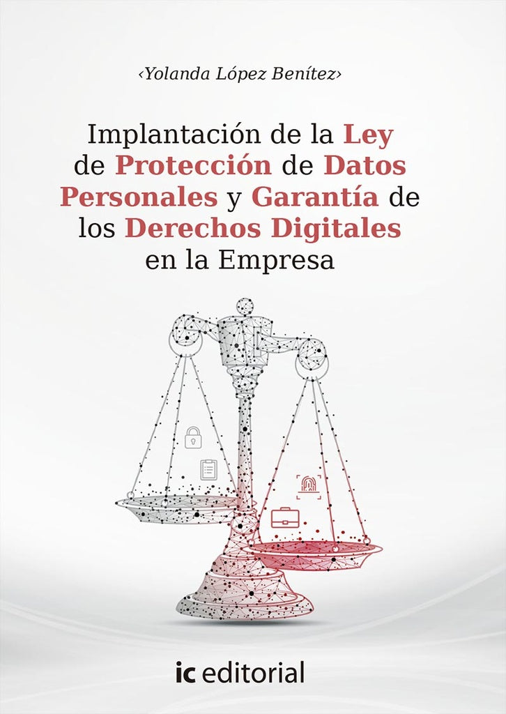 Implantacion de la Ley de Proteccion de Datos Personales y Garantia de los Derechos Digitales en la | Yolanda Lopez Benitez