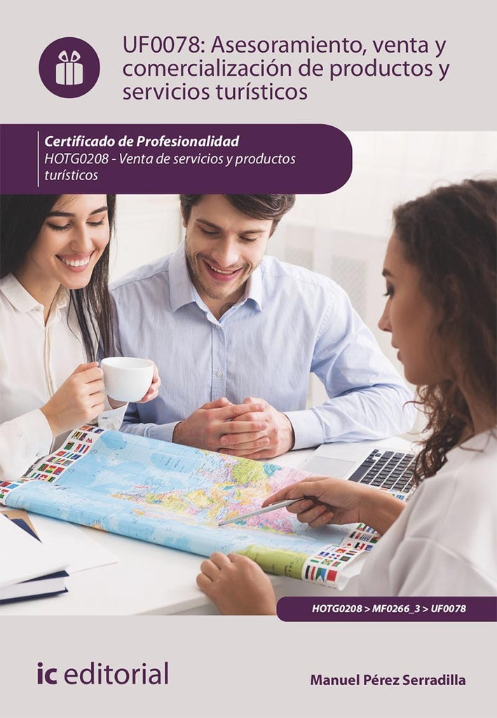 Asesoramiento, venta y comercializacion de productos y servicios turisticos. HOTG0208 - Venta de pro | Manuel Perez Serradilla
