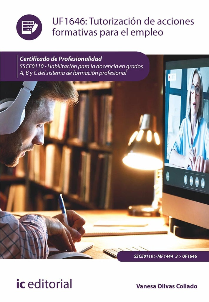 Tutorizacion de acciones formativas para el empleo. SSCE0110 - Habilitacion para la docencia en grad | Vanesa Olivas Collado