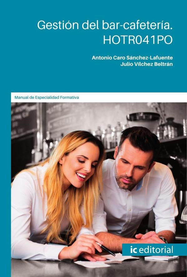 Gestion del bar-cafeteria | Antonio Caro Sanchez-Lafuente