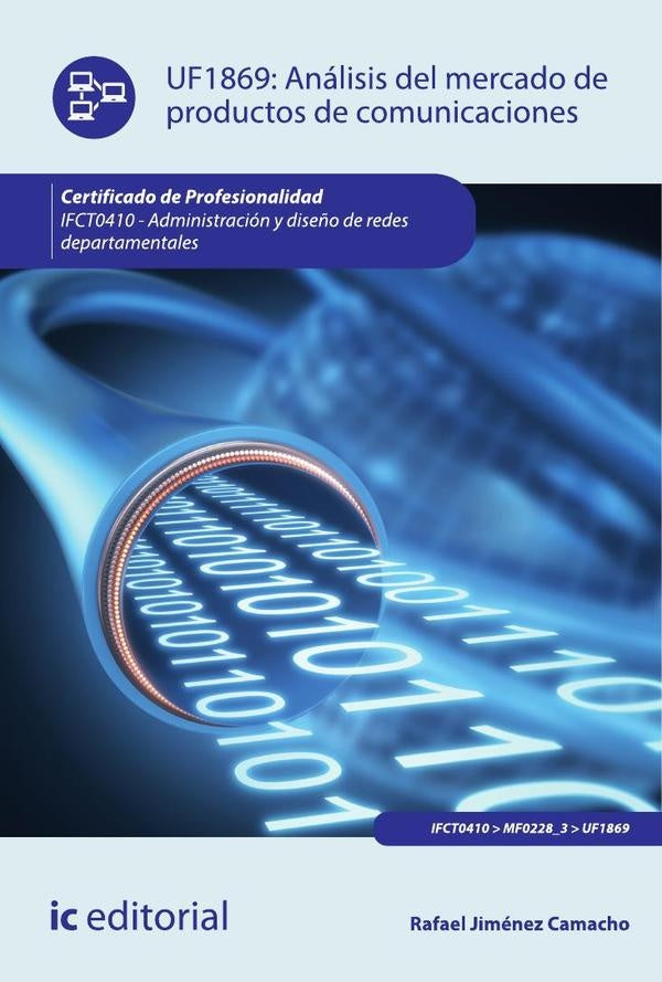 Analisis del mercado de productos de comunicaciones. IFCT0410 - Administracion y dise?o de redes dep | Rafael Jimenez Camacho