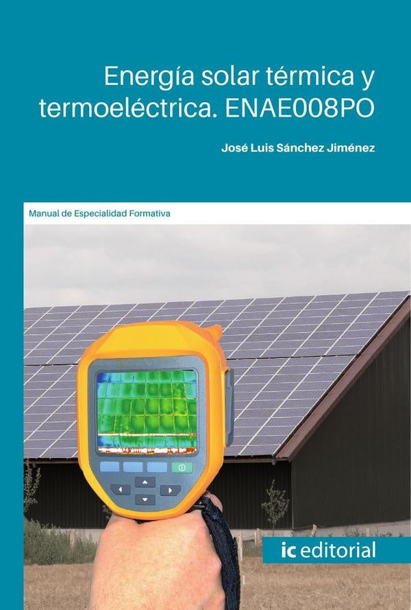 Energia solar termica y termoelectrica | Jose Luis Sanchez Jimenez