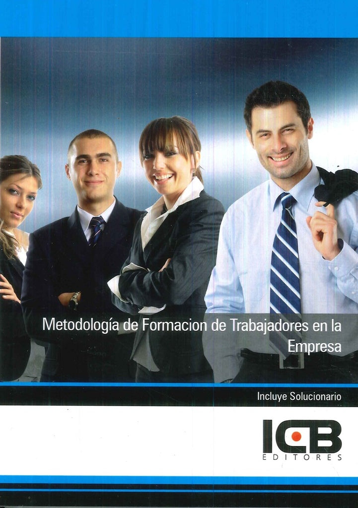 Metodologia de Formacion de Trabajadores en la Empresa | ICB Editores