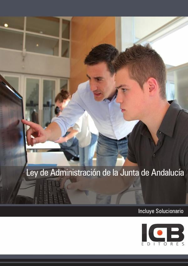 Ley de Administracion de la Junta de Andalucia | ICB Editores