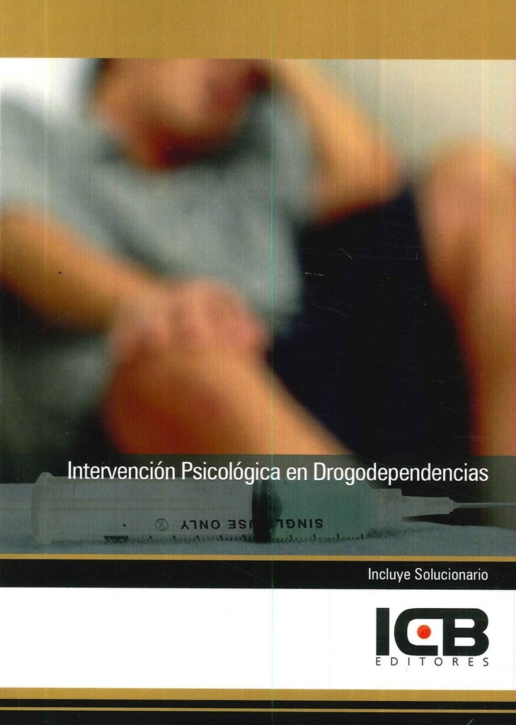 Intervencion Psicologica en Drogodependencias | ICB Editores