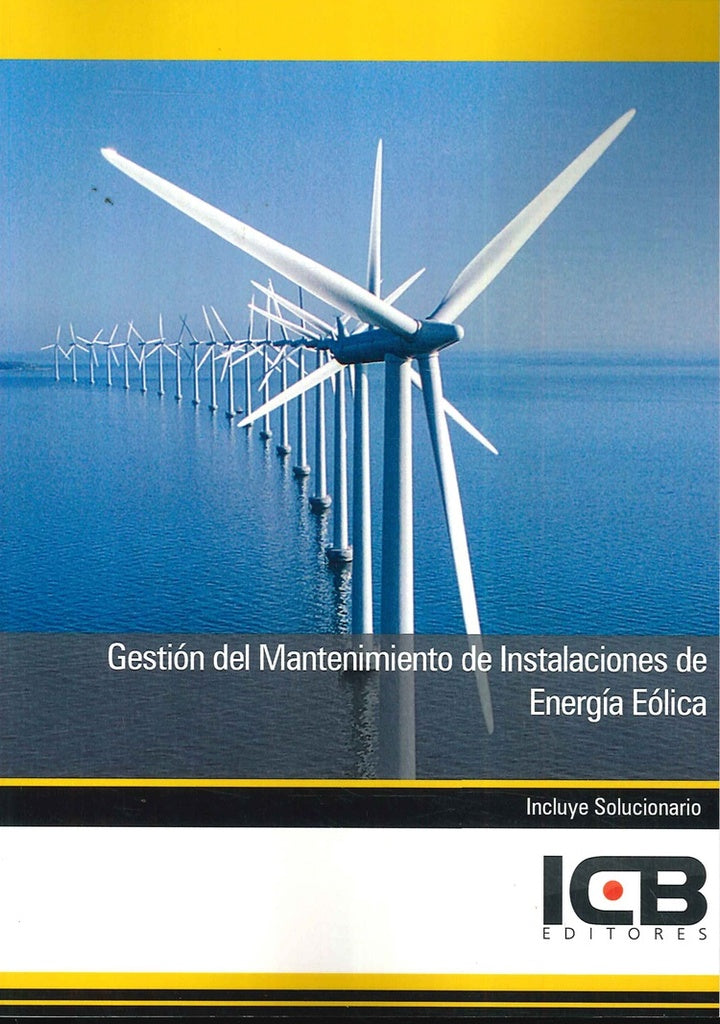 Gestion del Mantenimiento de Instalaciones de Energia Eolica | ICB Editores
