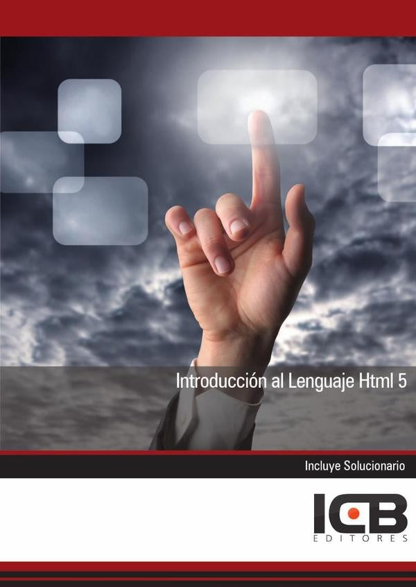 Introduccion al Lenguaje Html 5 | Editores ICB