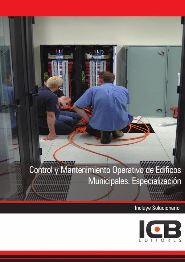 Control y Mantenimiento Operativo de Edificios Municipales. Especializacion | Editores ICB