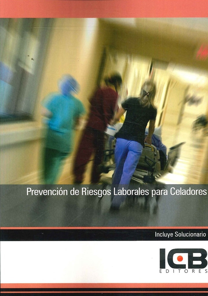 Prevencion de Riesgos Laborales para Celadores | Editores ICB