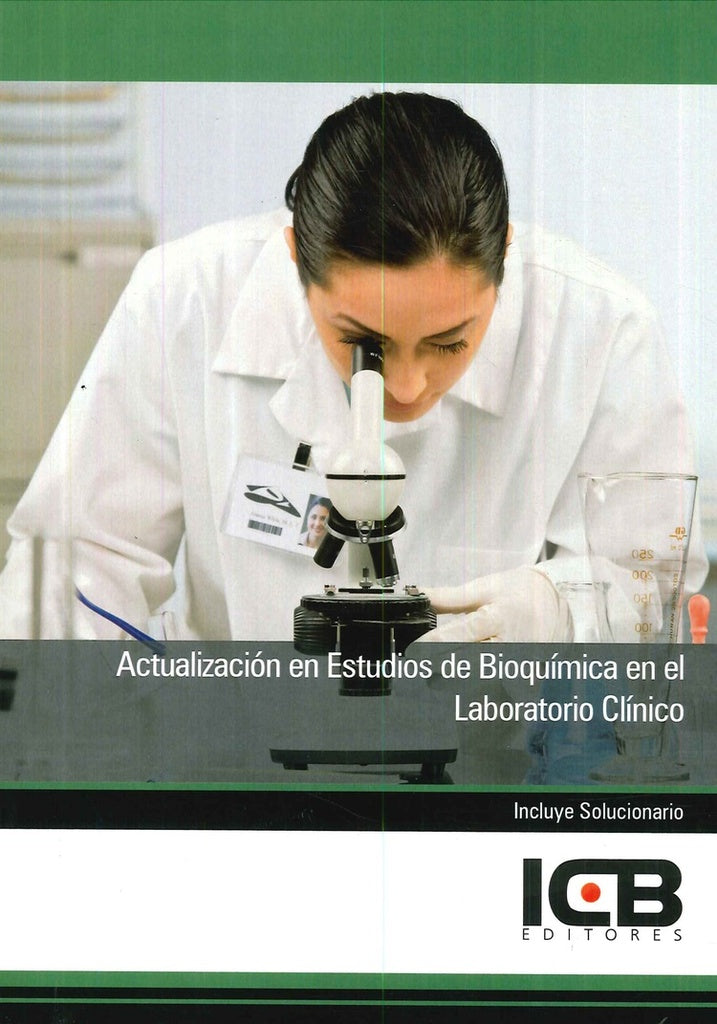 Actualizacion en Estudios de Bioquimica en el Laboratorio Clinico | Editores ICB