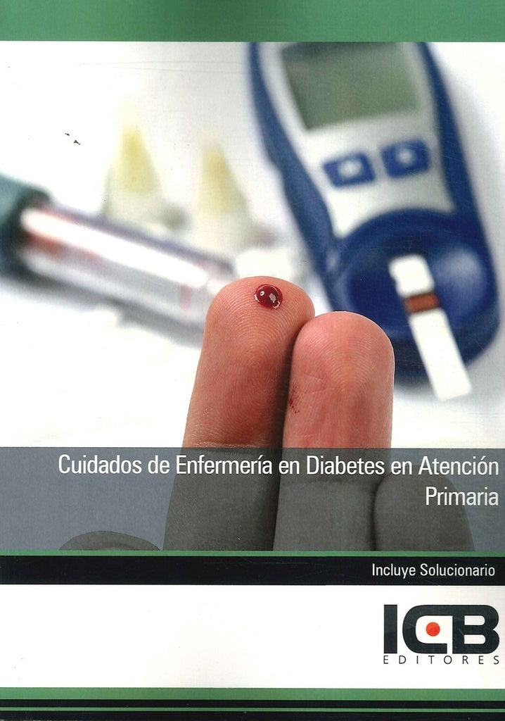 Cuidados de Enfermeria en Diabetes en Atencion Primaria | Editores ICB