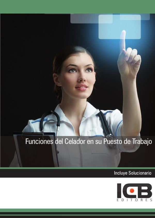 Funciones del Celador en su Puesto de Trabajo | Editores ICB