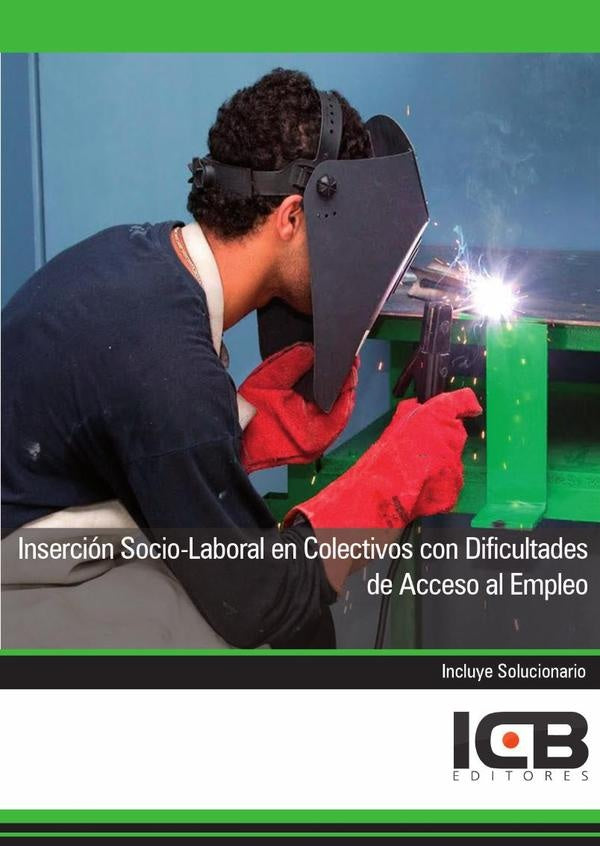 Insercion Socio-Laboral en Colectivos con Dificultades de Acceso al Empleo | Editores ICB