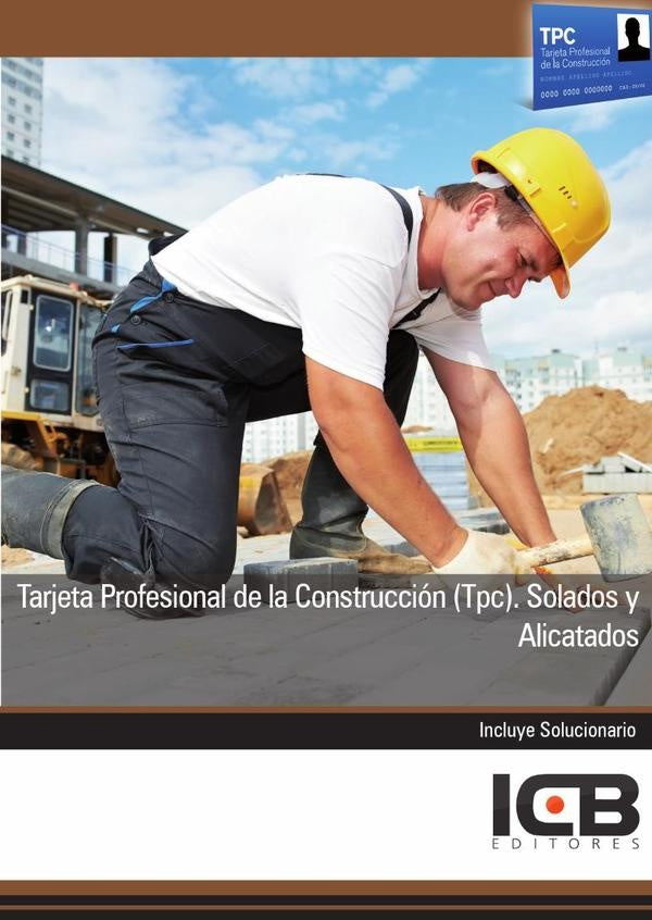 Tarjeta Profesional de la Construccion (Tpc). Solados y Alicatados | Editores ICB