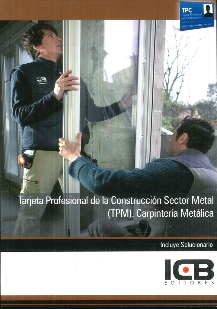 Tarjeta Profesional de la Construccion Sector Metal (Tpm). Carpinteria Metalica | Editores ICB