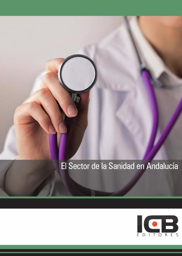 El Sector de la Sanidad en Andalucia | Editores ICB