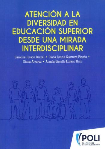 Atencion a las diversidad en
Educacion Superior desde una mirada interdisciplinar | Diana alvarez