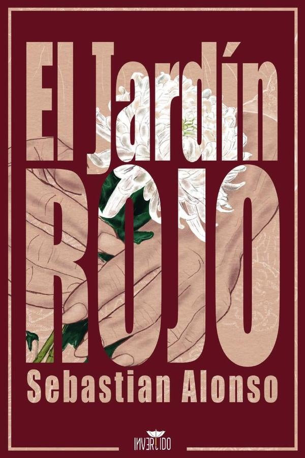 El Jardin Rojo | Sebastian Alonso