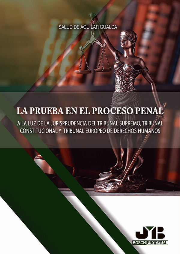 La prueba en el proceso penal. | Salud De Aguilar Gualda