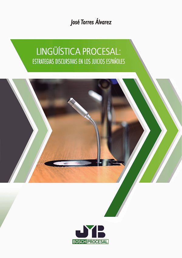 Ling?istica procesal: estrategias discursivas en los juicios espa?oles. | Jose Torres alvarez