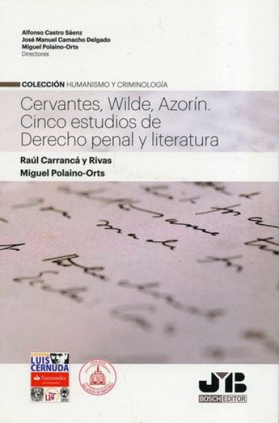 Cervantes, Wilde, Azorin. Cinco estudios de Derecho penal y Literatura | Miguel Polaino-Orts