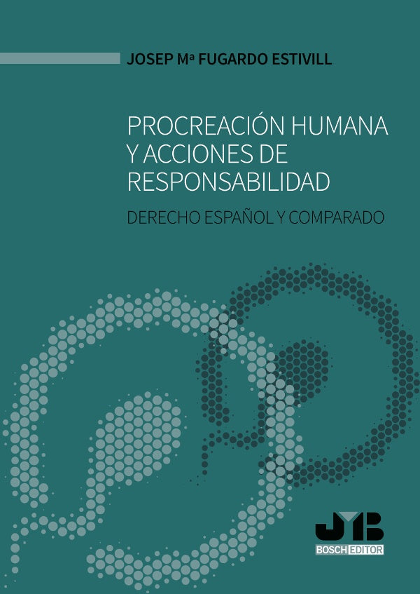 Procreacion humana y acciones de responsabilidad. | Josep M? Fugardo Estivill