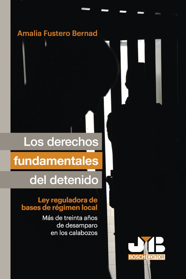 Los derechos fundamentales del detenido. | Amalia Fustero Bernad