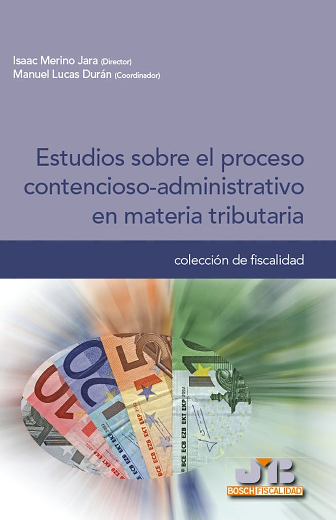 Estudios sobre el proceso contencioso-administrativo en materia tributaria | Isaac Merino Jara