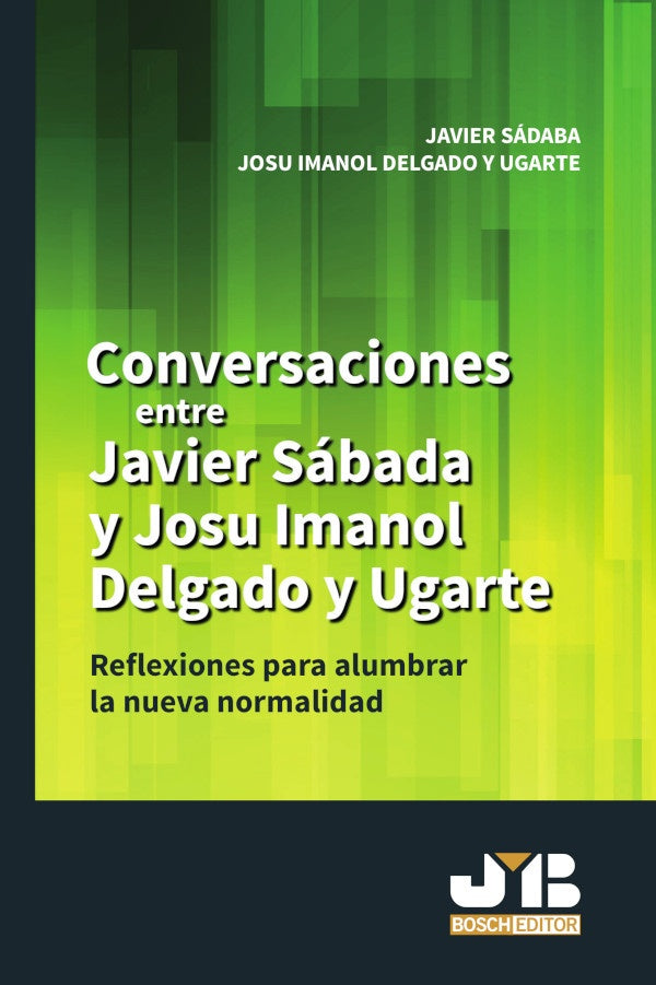Conversaciones entre Javier Sadaba y Josu Imanol Delgado y Ugarte | Josu Imanol Delgado y Ugarte