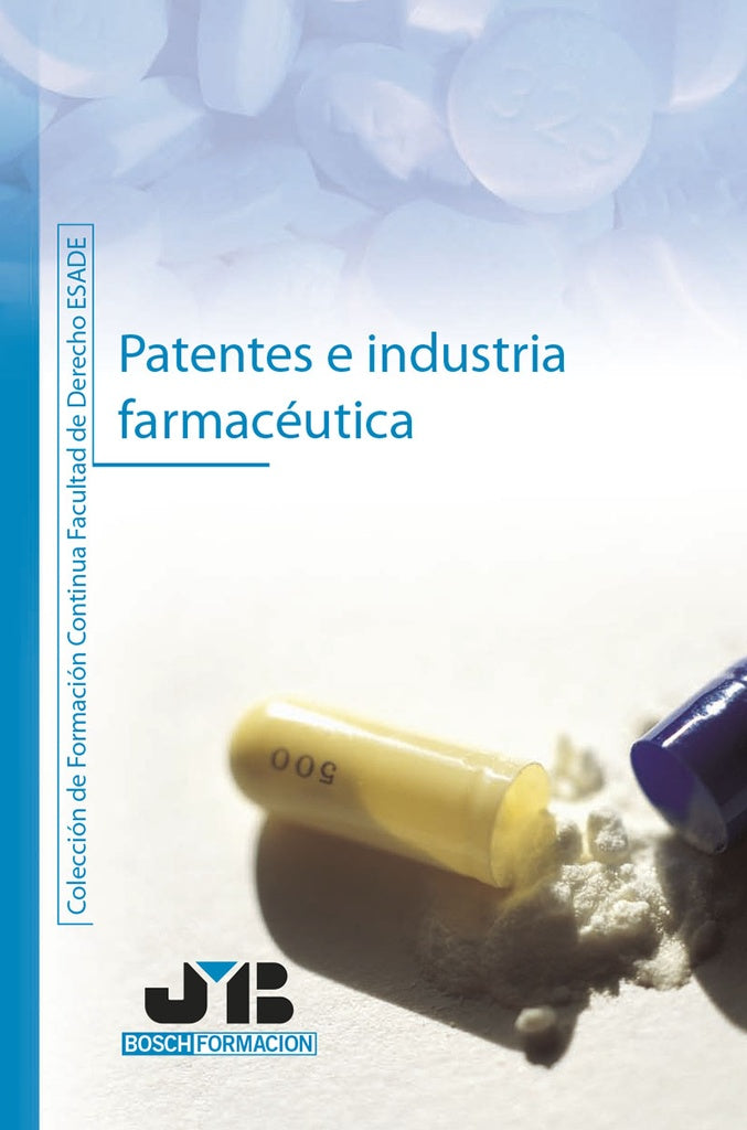 Patentes e industria farmaceutica | Miguel Vidal-Quadras Trias de Bes