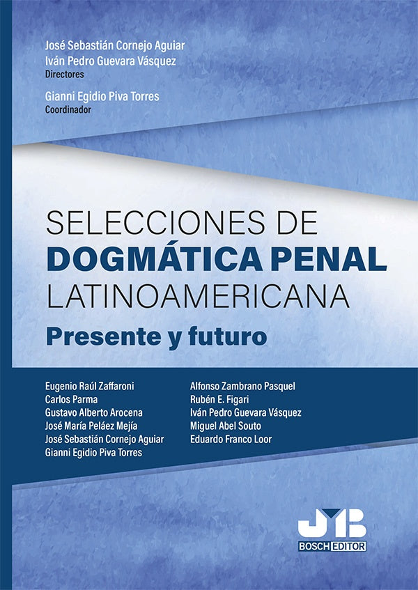 Selecciones de dogmatica penal latinoamericana | Gianni Egidio Piva Torres