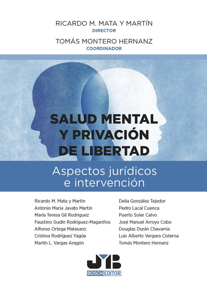 Salud mental y privacion de libertad: aspectos juridicos e intervencion | Tomas Montero Hernanz