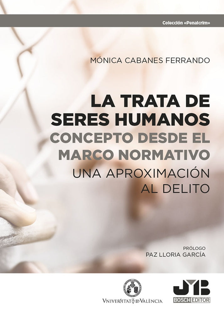 La trata de seres humanos: concepto desde el marco normativo | Monica Cabanes Ferrando