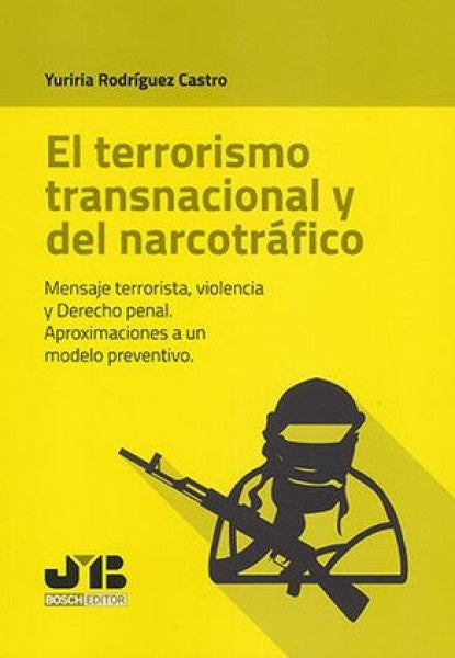 El terrorismo transnacional y del narcotrafico | YURIRIA RODRiGUEZ CASTRO
