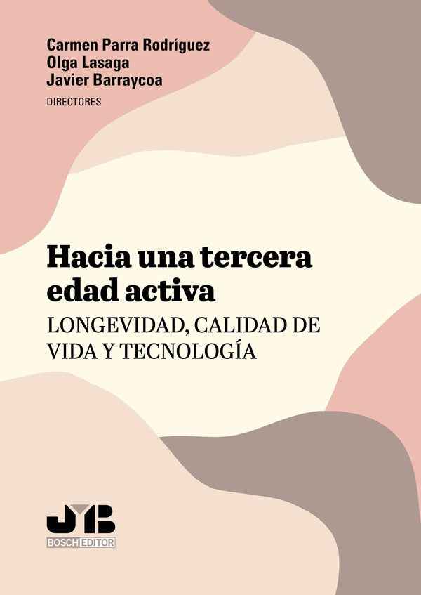 Hacia una tercera edad activa: longevidad, calidad de vida y tecnologia | Carmen Parra Rodriguez