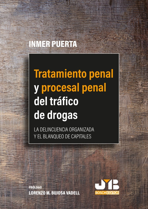 Tratamiento penal y procesal penal del trafico de drogas | Inmer Puerta