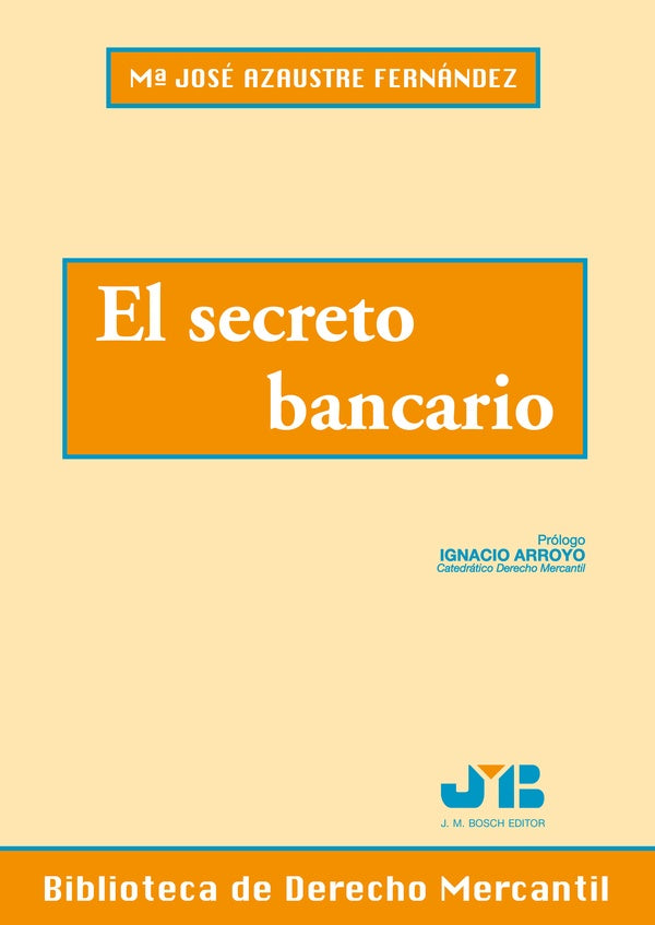 El secreto bancario | M? JOSe AZAUSTRE FERNaNDEZ