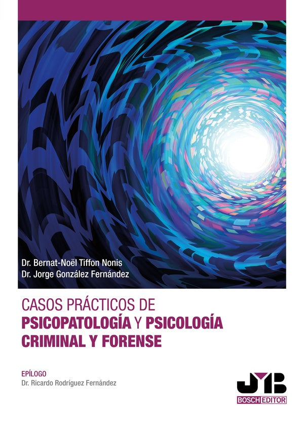 Casos practicos de psicopatologia y psicologia criminal y forense | Bernat N. Tiffon Nonis