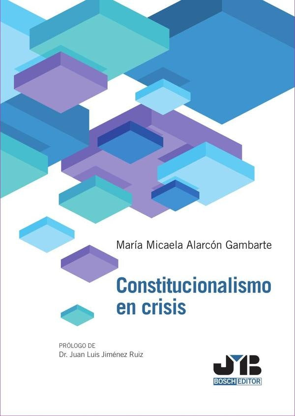 Constitucionalismo en crisis | MARiA MICAELA ALARCoN GAMBARTE