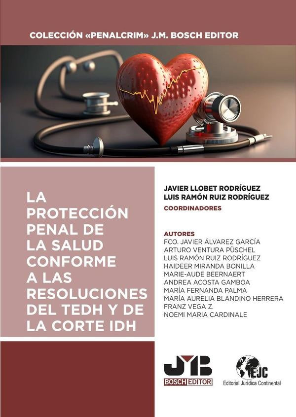 La proteccion penal de la salud conforme a las resoluciones del TEDH y de la Corte IDH | Luis Ramon Ruiz Rodriguez