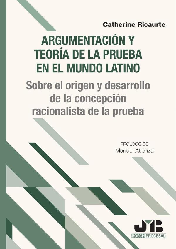 Argumentacion y teoria de la prueba en el mundo latino | CATHERINE RICAURTE