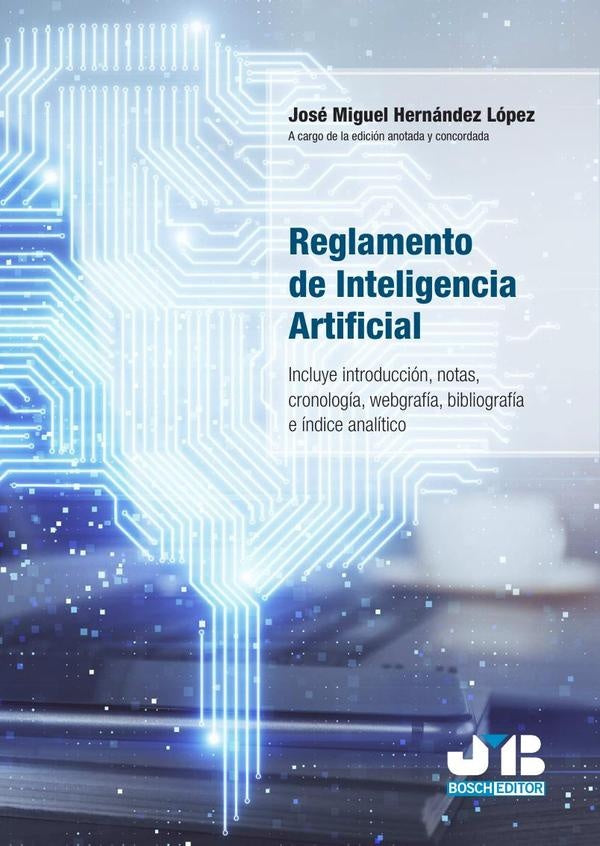 Reglamento de Inteligencia Artificial | Jose Miguel Hernandez Lopez