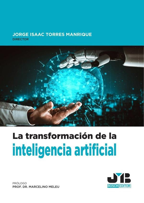 La transformacion de la Inteligencia Artificial | Jorge Isaac Torres Manrique