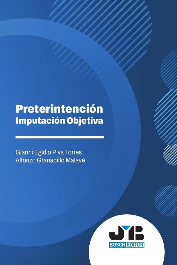 Preterintencion - Imputacion objetiva | Gianni Egidio Piva Torres