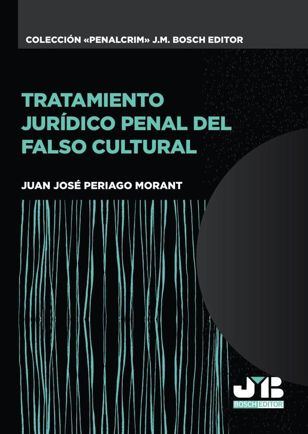 Tratamiento juridico penal del falso cultural | Juan Jose Periago Morant